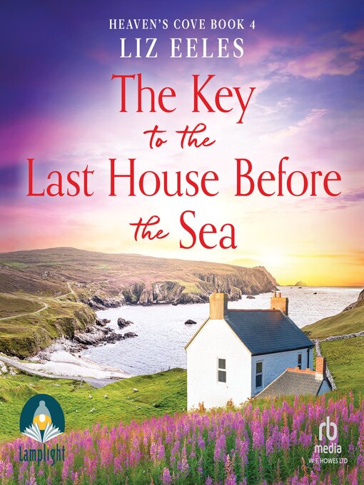 Title details for The Key to the Last House Before the Sea by Liz Eeles - Available